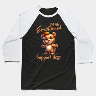 I Am An Emotional Support Bear Pride LGBT Free Hugs Baseball T-Shirt